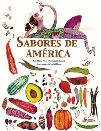 「ジャガイモ、トマト、トウモロコシ、世界で愛される野菜のひみつ」チリの絵本